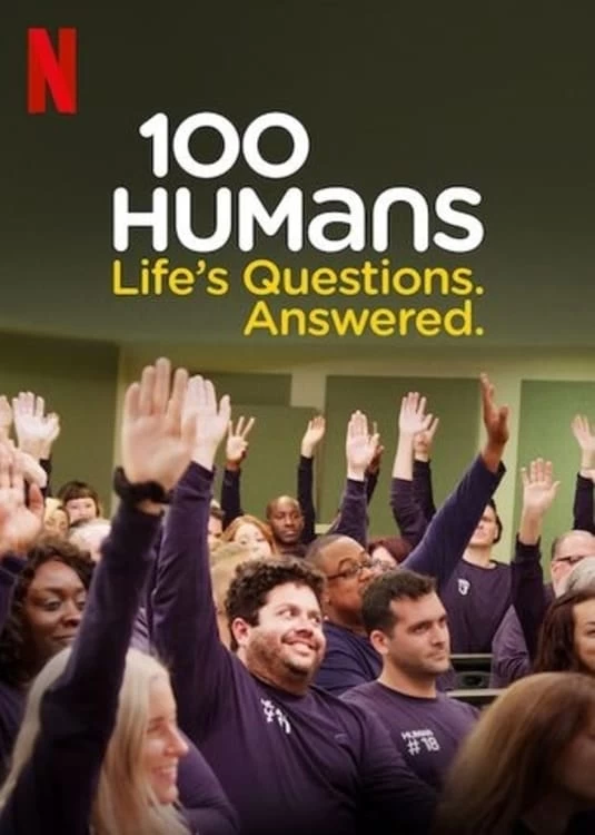 100 Con Người: Câu Hỏi Của Cuộc Sống. Đã Có Lời Đáp. | 100 Humans: Life's Questions. Answered. (2020)