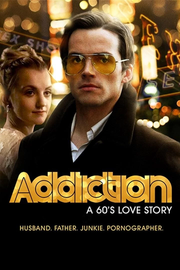 Addiction: A 60's Love Story | Addiction: A 60's Love Story (2015)