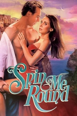 Anh Khiến Em Quay Cuồng | Spin Me Round (2022)