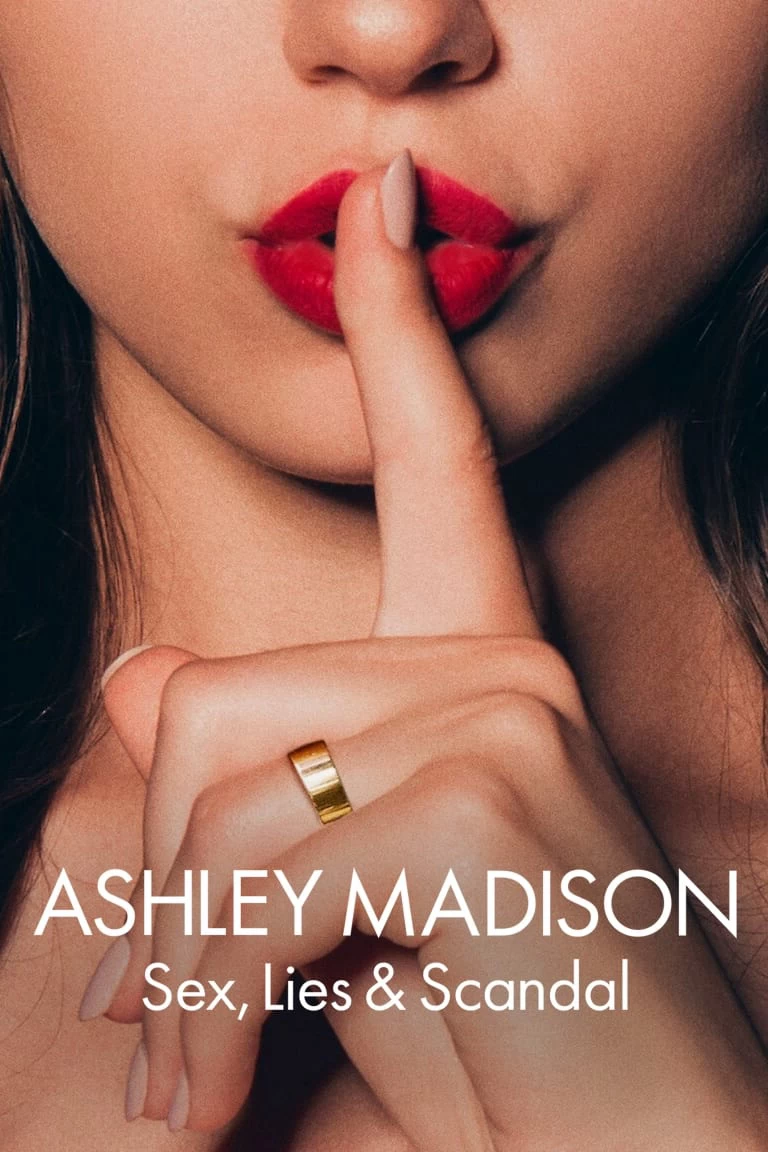 Ashley Madison: Tình Dục, Lừa Dối Và Bê Bối | Ashley Madison: Sex, Lies & Scandal (2024)