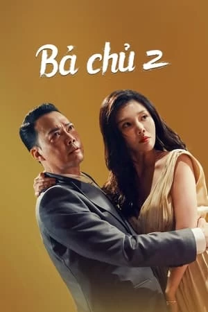 Bà Chủ 2 | Queen of Triads 2 (2022)