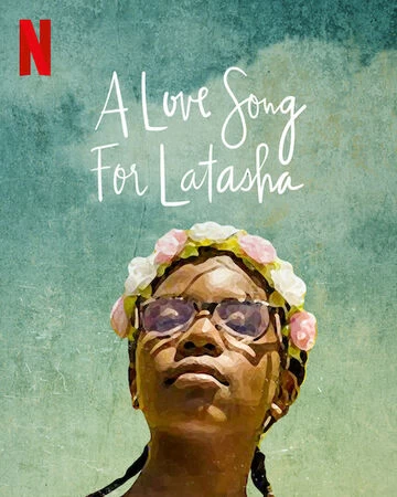 Bài Ca Dành Tặng Latasha | A Love Song For Latasha (2020)