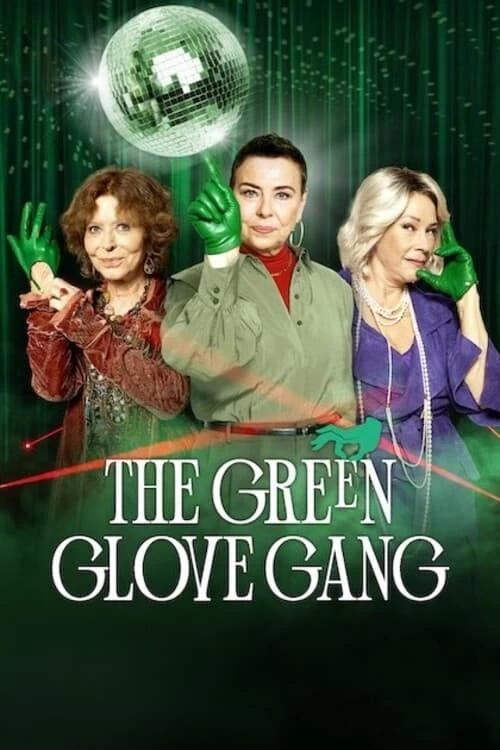 Băng trộm Găng Tay Xanh Lục (Phần 2) | The Green Glove Gang (Season 2) (2024)