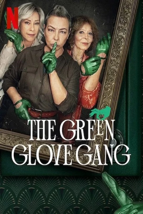 Băng Trộm Găng Tay Xanh Lục | The Green Glove Gang (2022)