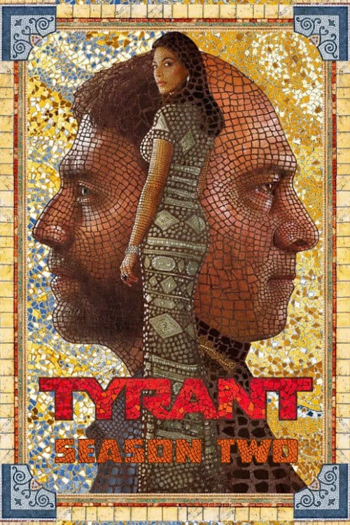 Xem phim Bạo Chúa (Phần 2) - Tyrant (Season 2) (2015)