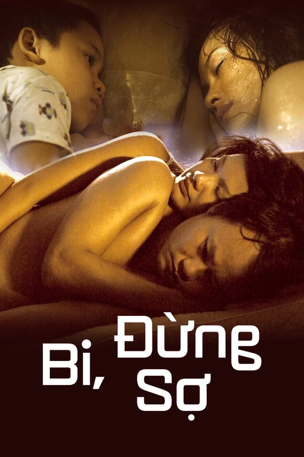 Bi, Đừng Sợ! | Bi, Don't Be Afraid (2010)