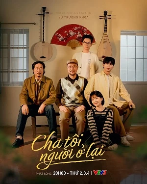 Xem phim Cha Tôi, Người Ở Lại - My Father, Who Stayed Behind (2025)