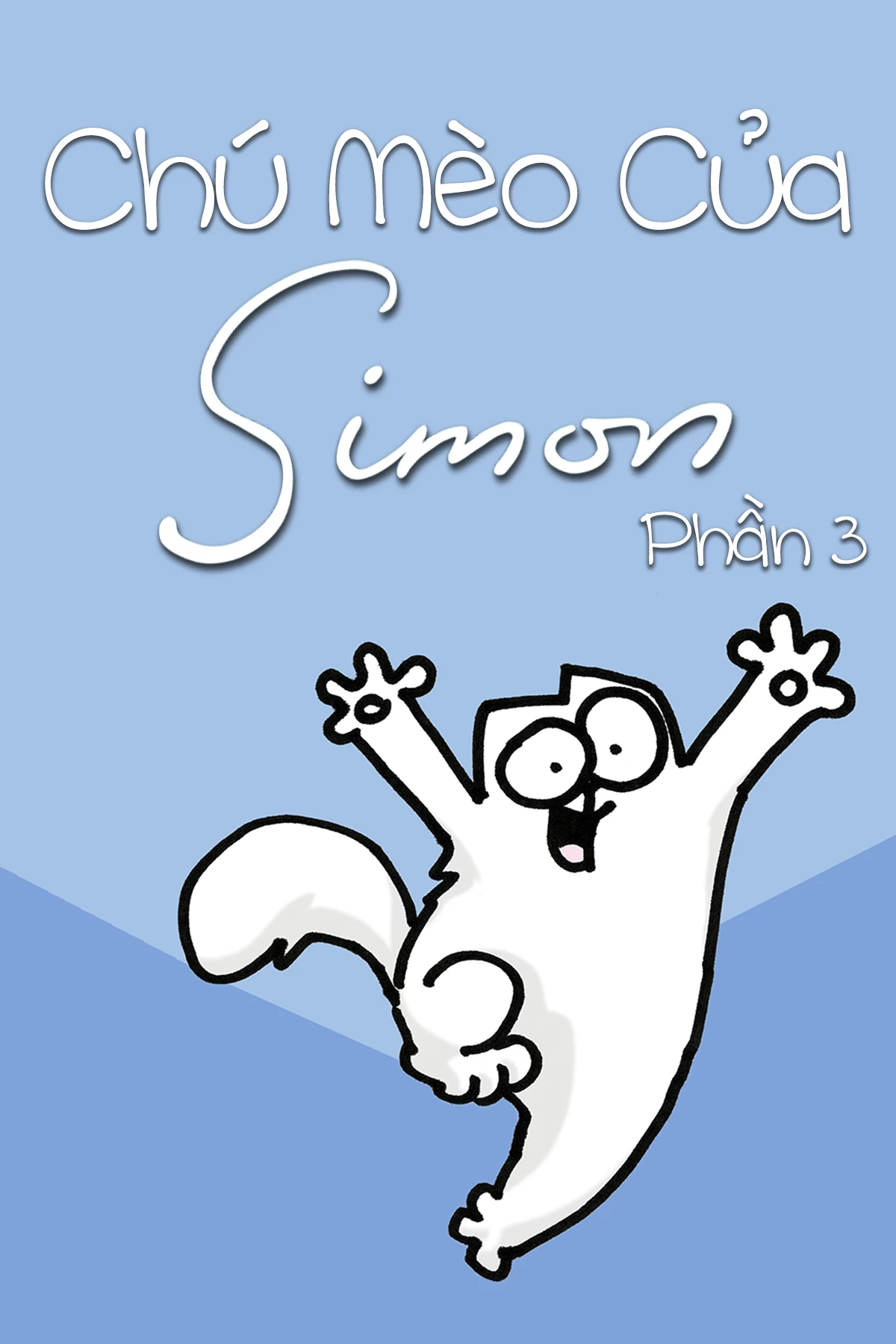 Xem phim Chú Mèo Của Simon (Phần 3) - Simon's Cat (Season 3) (2020)