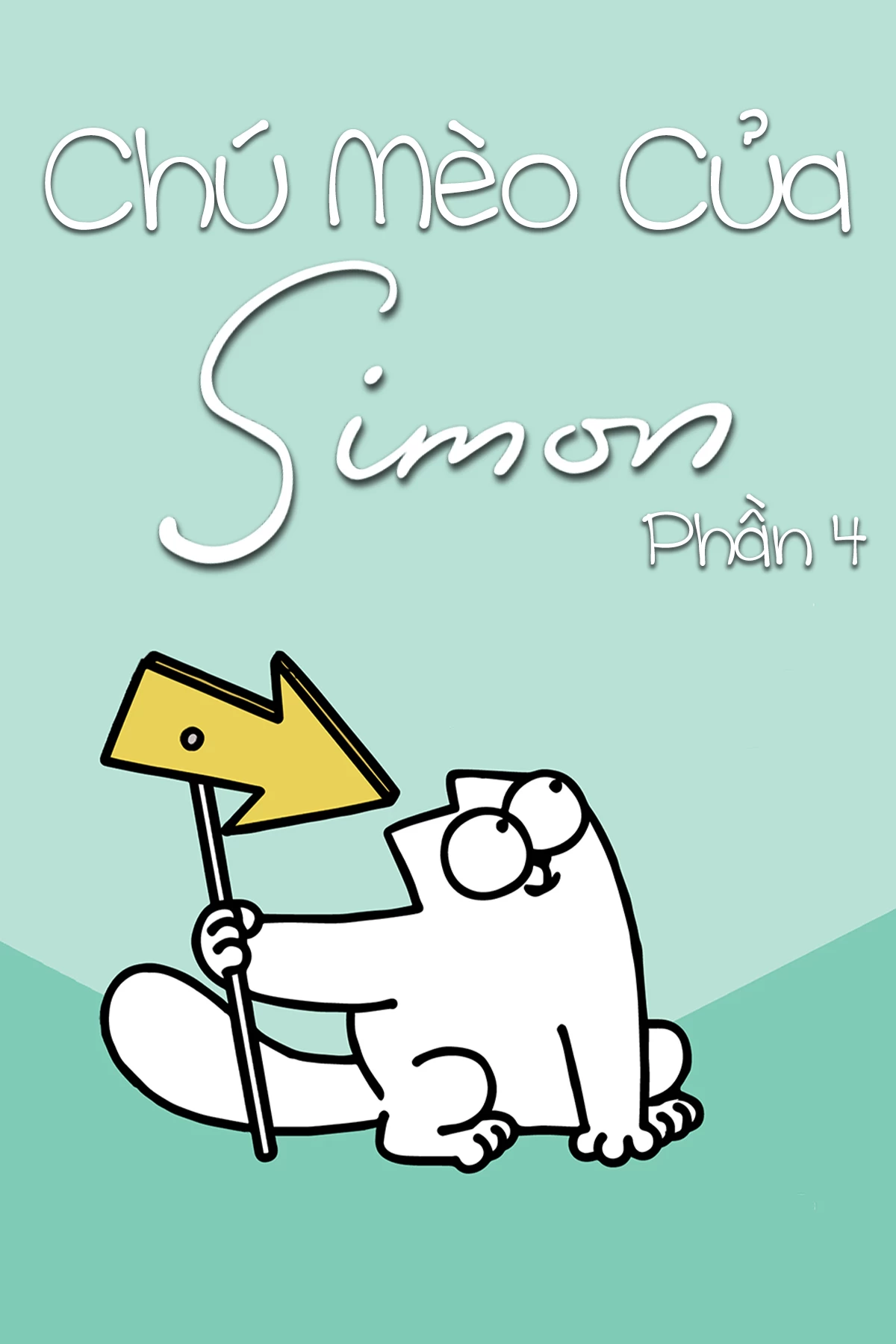 Chú Mèo Của Simon (Phần 4) | Simon's Cat (Season 4) (2021)