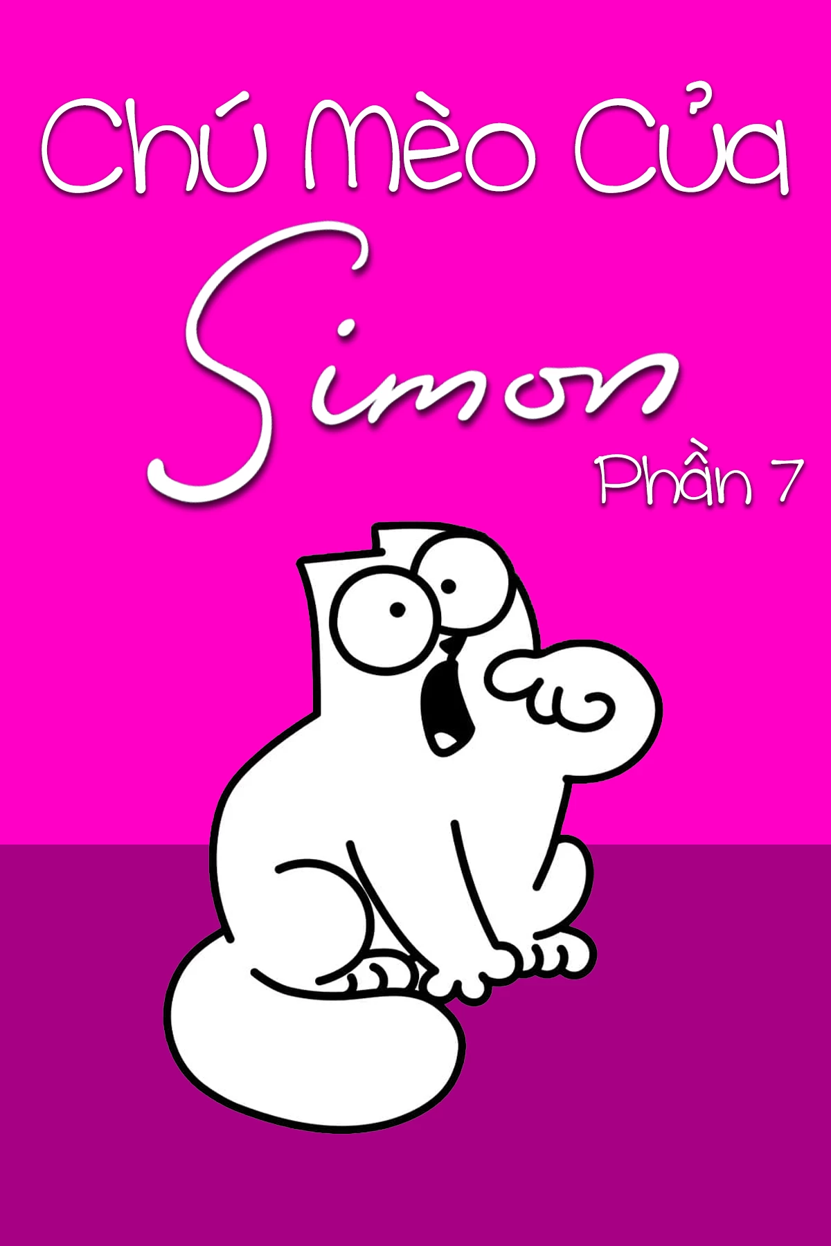 Chú Mèo Của Simon (Phần 7) | Simon's Cat (Season 7) (2024)