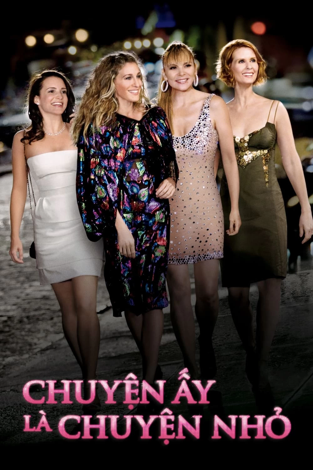 Chuyện Ấy Là Chuyện Nhỏ | Sex and the City (2008)