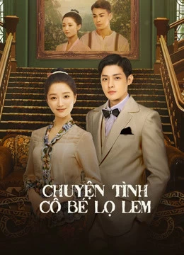 Chuyện Tình Cô Bé Lọ Lem | The Little Nyonya (2020)