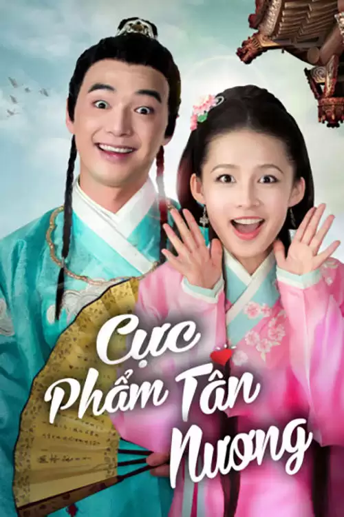 Cực Phẩm Tân Nương | My Amazing Bride (2015)