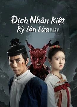 Xem phim Địch Nhân Kiệt: Kỳ Lân Lửa - Di Renjie-Fire Kirin (2022)