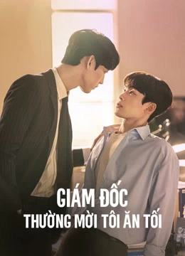 Xem phim Giám Đốc Thường Mời Tôi Ăn Tối - The Director Who Buys Me Dinner (2022)