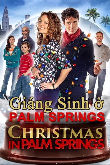 Giáng Sinh Ở Palm Springs | Christmas In Palm Springs (2014)