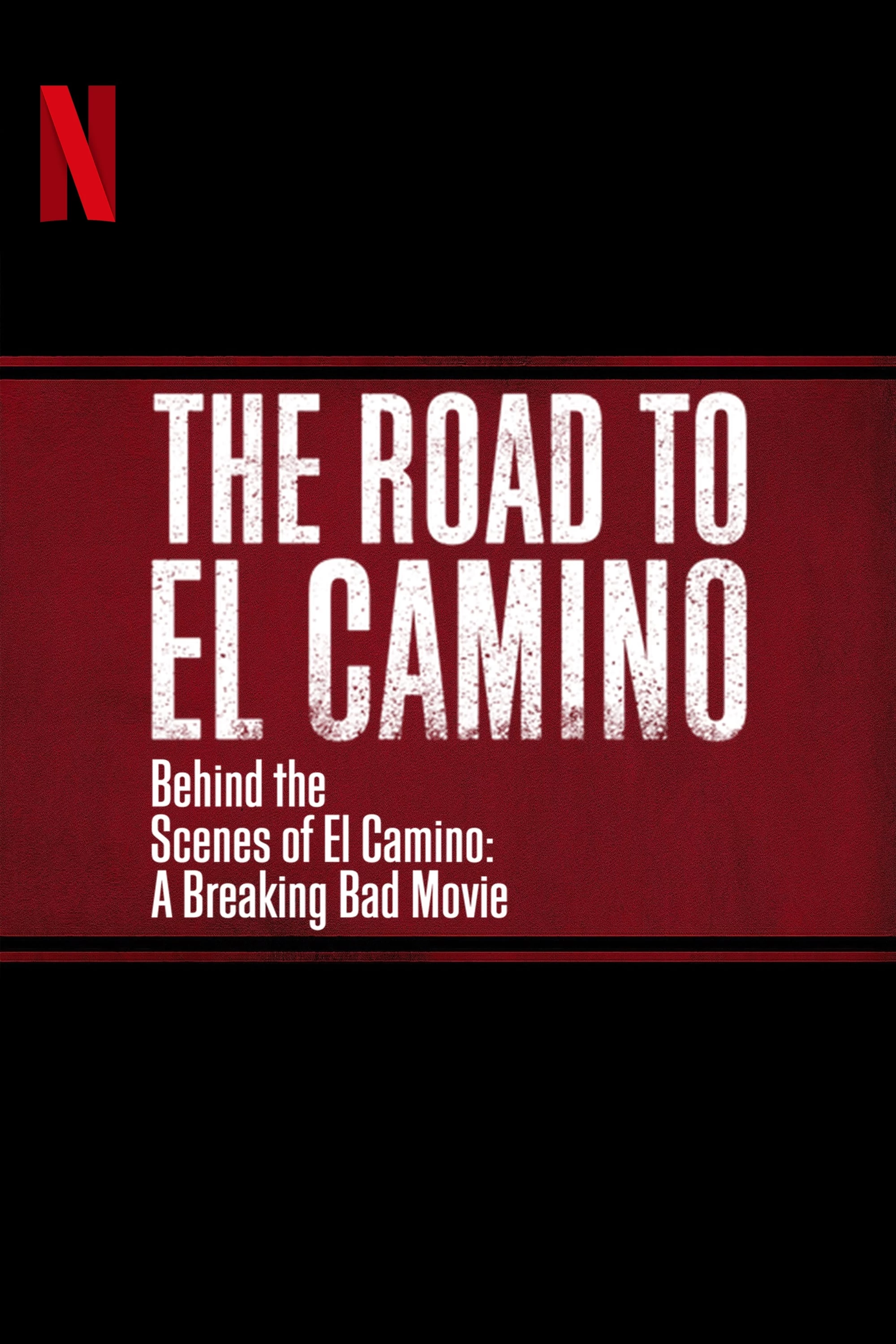 Hậu trường El Camino: Phim hậu bản của: Tập làm người xấu | The Road to El Camino: Behind the Scenes of El Camino: A Breaking Bad Movie (2019)