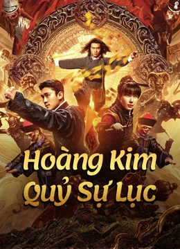 Xem phim Hoàng Kim Quỷ Sự Lục - Huang Jin Gui Shi Lu Film Series (2024)