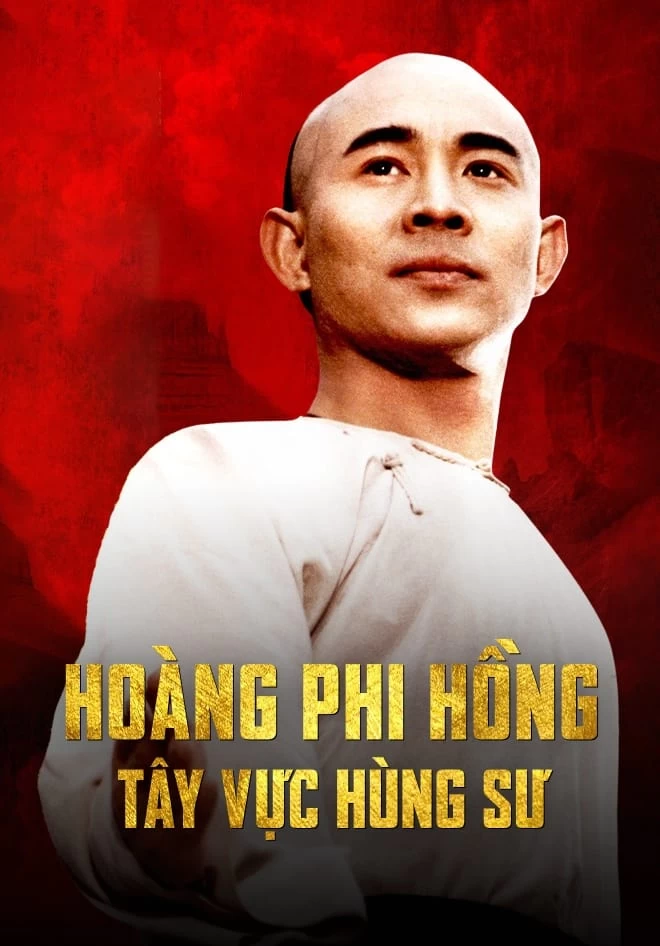 Hoàng Phi Hồng: Tây Vực Hùng Sư | Once Upon a Time in China and America (1997)