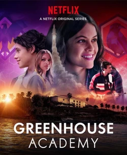 Học Viện Greenhouse (Phần 1) | Greenhouse Academy (Season 1) (2017)