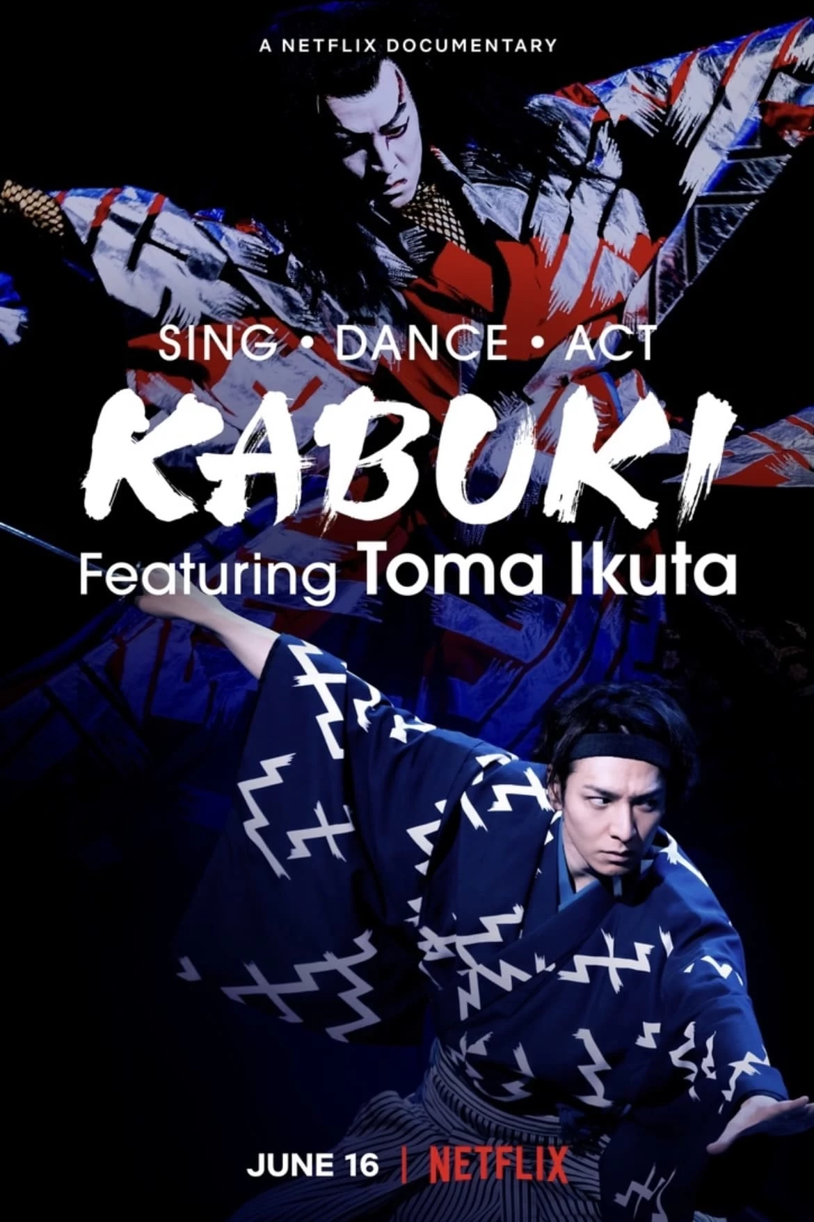 Ikuta Toma: Thử thách ca vũ kỹ | Sing, Dance, Act: Kabuki featuring Toma Ikuta (2022)