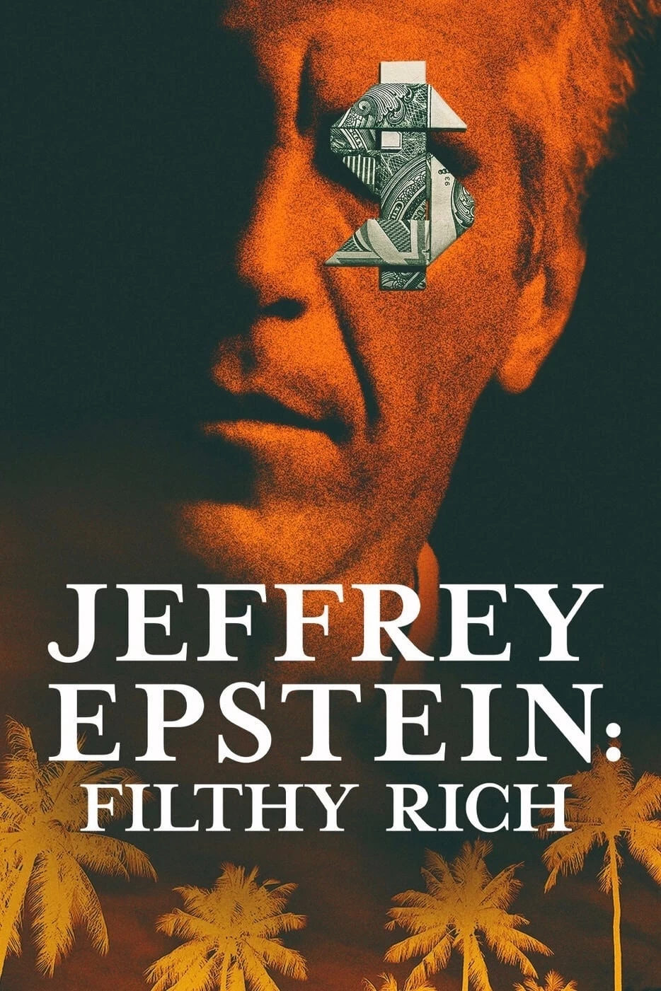 Jeffrey Epstein: Giàu có và đồi bại | Jeffrey Epstein: Filthy Rich (2020)