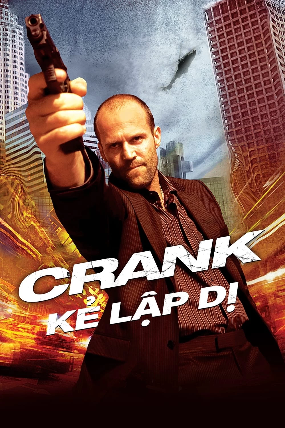 Kẻ Lập Dị | Crank (2006)