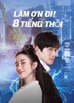 Xem phim Làm Ơn! 8 Tiếng Thôi - Eight Hours (2022)