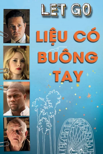 Xem phim Liệu Có Buông Tay - Let Go (2011)