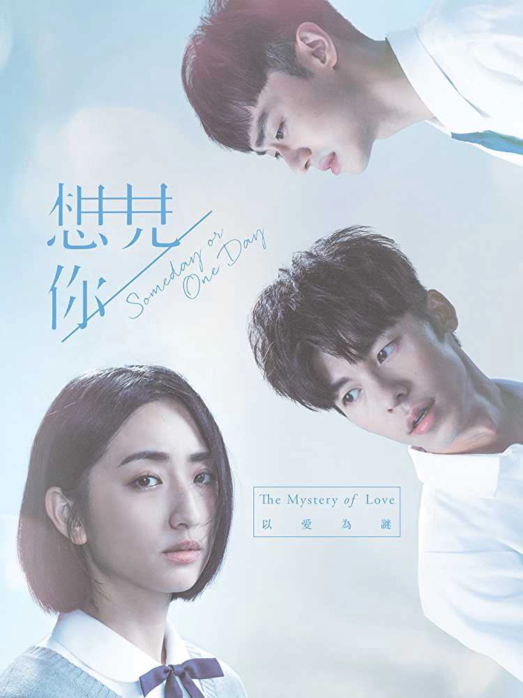 Muốn Gặp Anh | Someday Or One Day (2019)