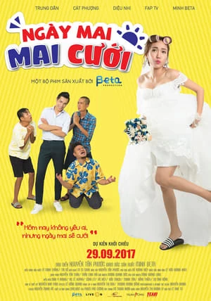 Ngày Mai Mai Cưới | Get Married (2017)