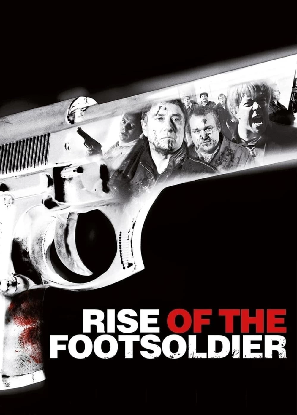 Rise Of The Footsoldier | Rise Of The Footsoldier (2007)