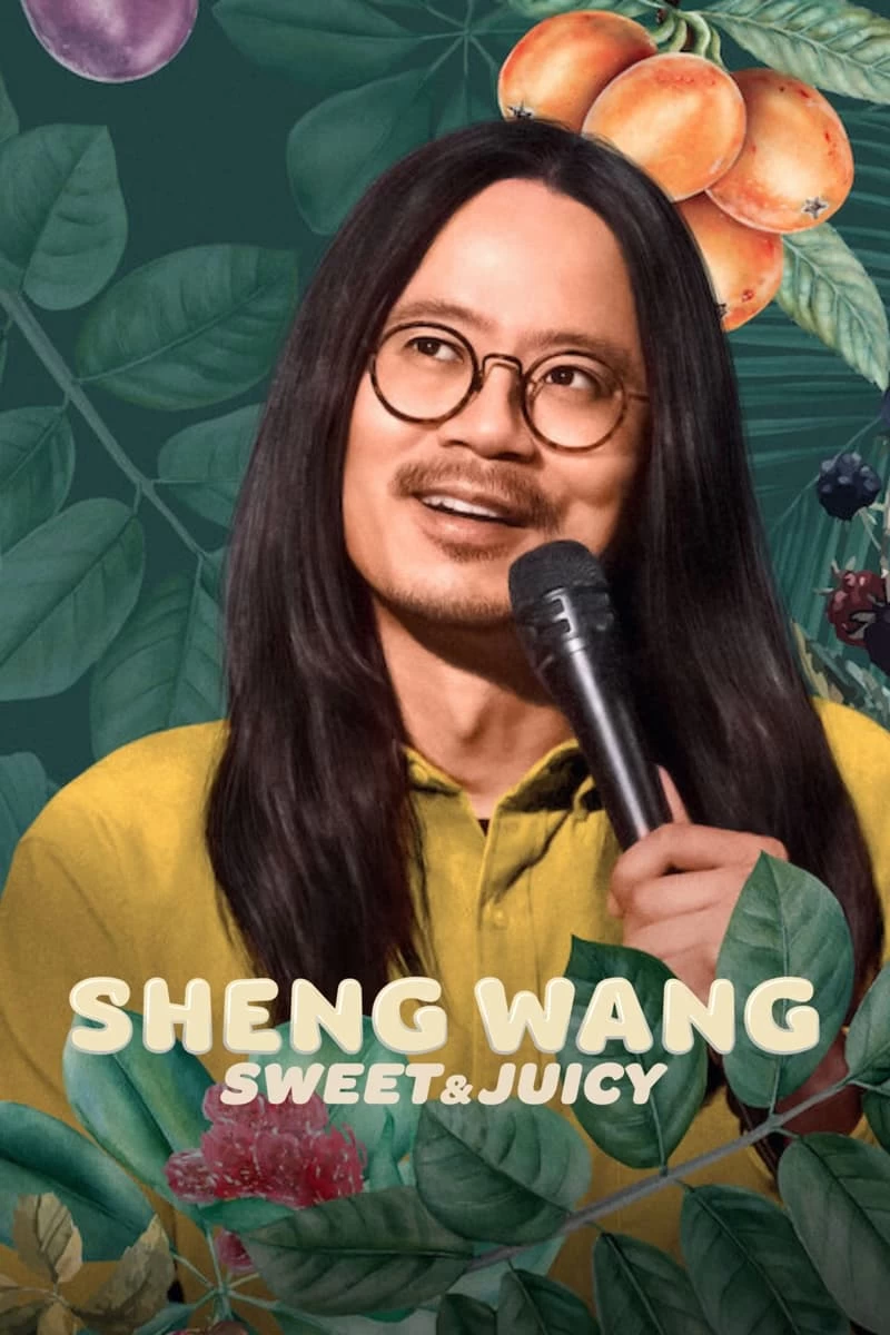 Sheng Wang: Ngọt và mọng nước | Sheng Wang: Sweet and Juicy (2022)