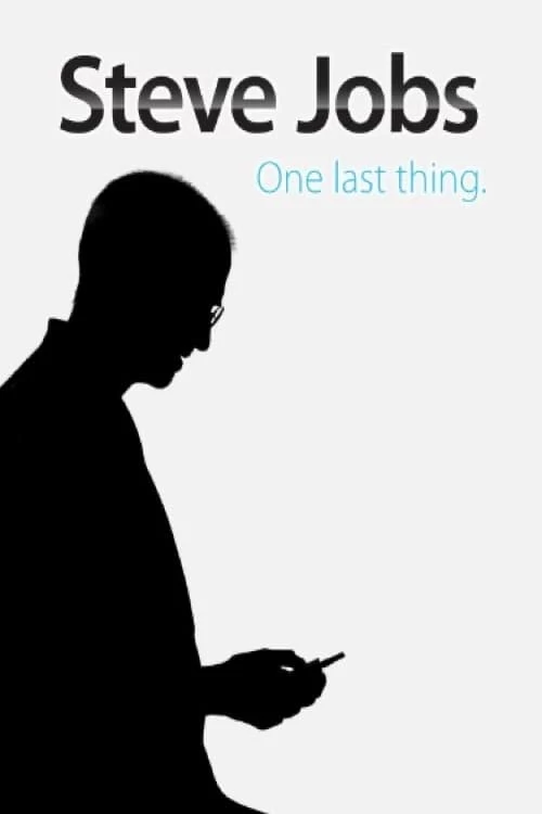 Steve Jobs: Khoảnh Khắc Còn Lại | Steve Jobs: One Last Thing (2011)