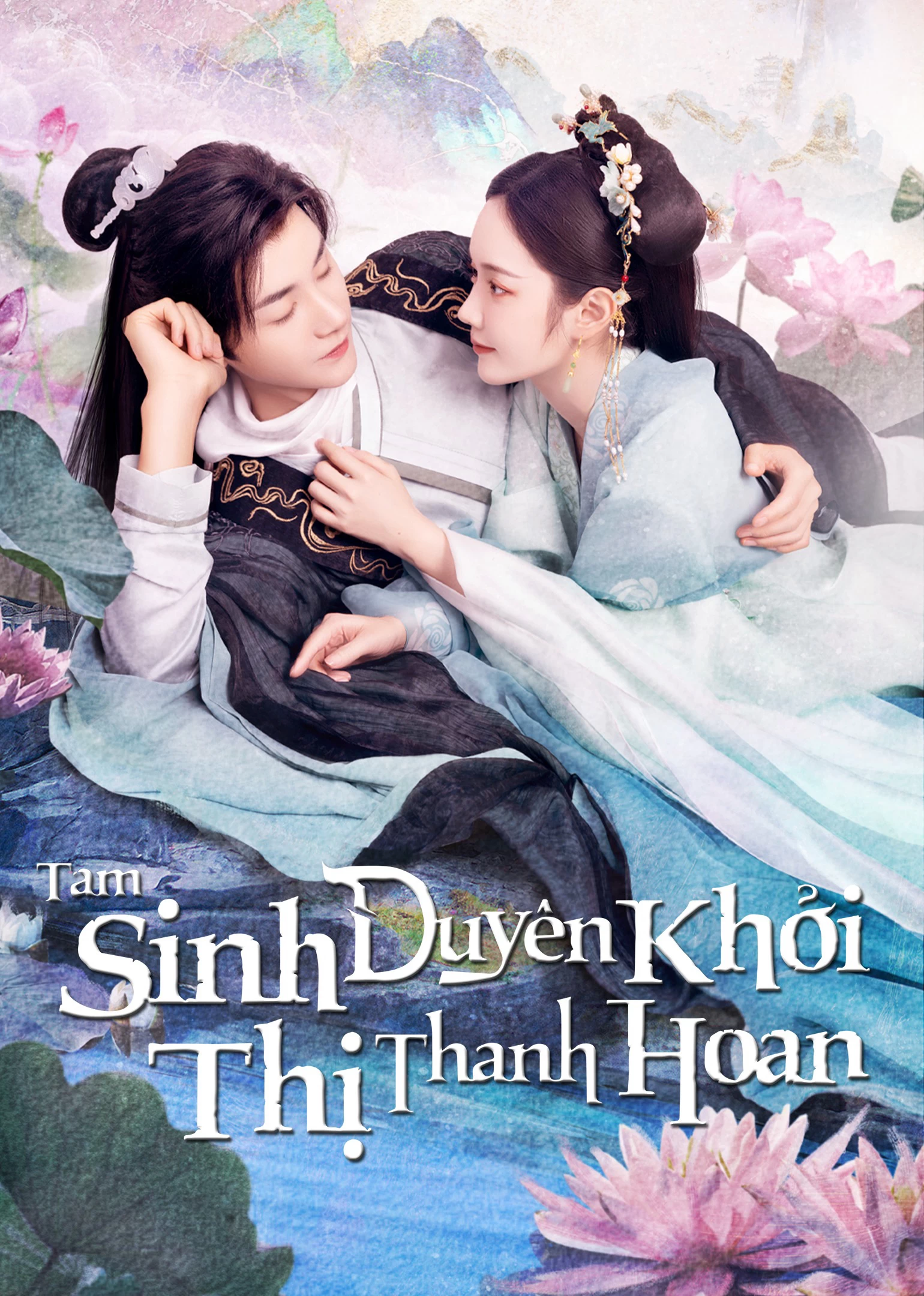 Tam Sinh Duyên Khởi Thị Thanh Hoan | The Origin Of Eternity (2023)