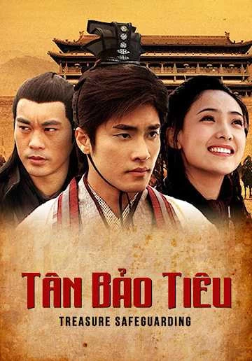 Tân Bảo Tiêu | Treasure Safeguarding/Bodyguard (2012)