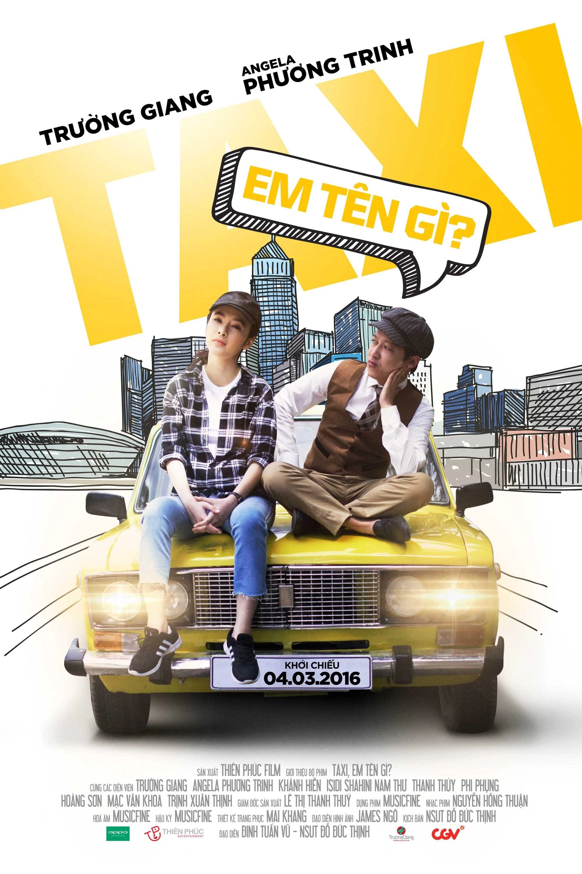 Taxi, Em Tên Gì? | Taxi, What's Your Name? (2016)