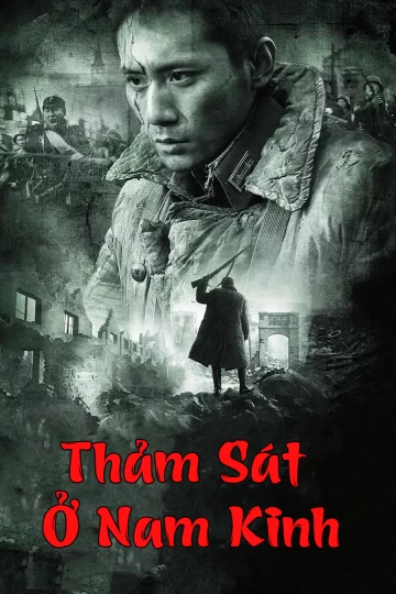 Thảm Sát Ở Nam Kinh | City Of Life And Death (2009)