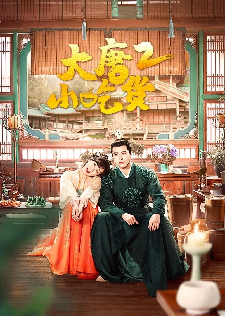 Xem phim Thánh Ăn Đại Đường (Phần 2) - Gourmet in Tang Dynasty (Season 2) (2023)