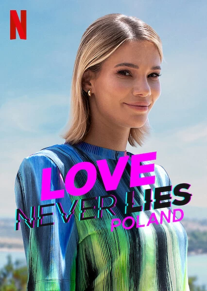 Tình Yêu Không Lừa Dối: Ba Lan | Love Never Lies: Poland (2023)