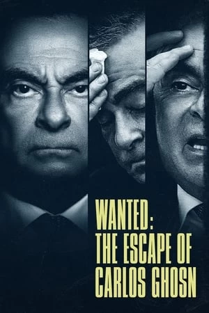 Truy Nã: Cuộc Trốn Chạy Của Carlos Ghosn | Wanted: The Escape of Carlos Ghosn (2023)