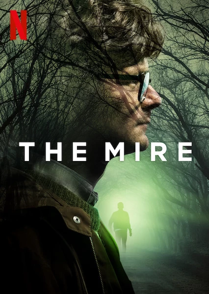 Vũng Lầy (Phần 1) | The Mire (Season 1) (2018)