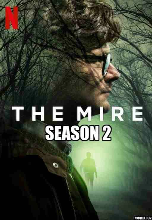 Vũng Lầy (Phần 2) | The Mire (Season 2) (2021)